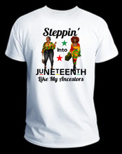 Load image into Gallery viewer, Steppin&#39; Into Juneteenth
