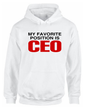 Load image into Gallery viewer, My Favorite Position is CEO
