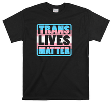 Load image into Gallery viewer, Trans Lives Matter
