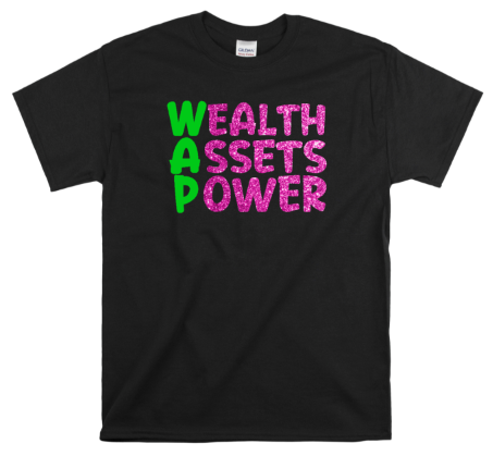 WAP- Wealth Assets Power *Hot Pink Glitter