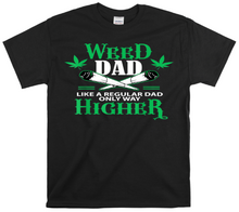 Load image into Gallery viewer, Weed Dad
