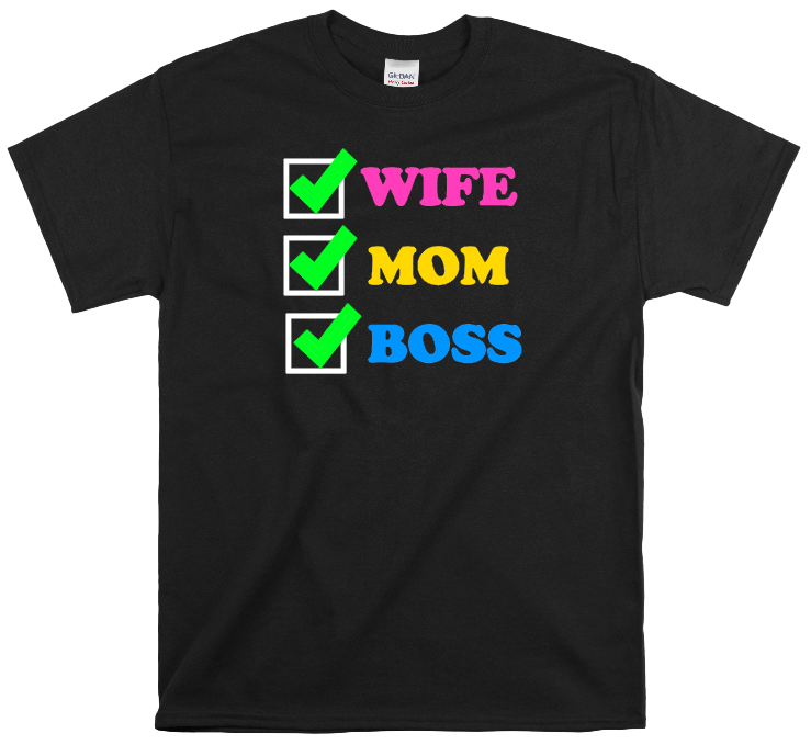 Wife, Mom, Boss